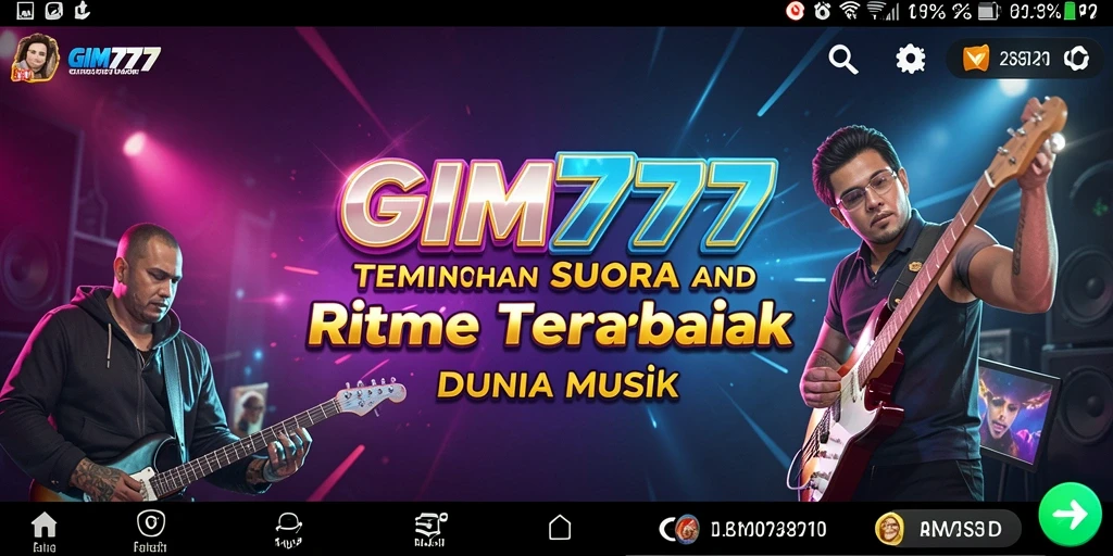 Tampilan GIM777 menampilkan pengalaman bermain musik yang seru.